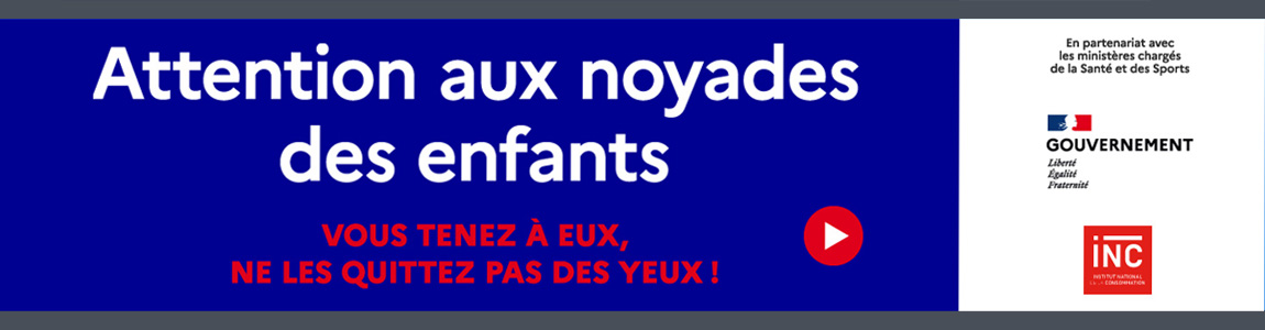 Eviter les noyades - campagne