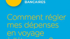 Comment régler mes dépenses en voyage à l’étranger ?
