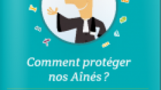 Les Essentiels Cap Retraite - Comment protéger nos aînés ?