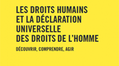 Les droits humains et la déclaration universelle des droits de l’homme