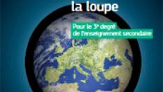 L'Europe sous la loupe : dossier didactique pour le 3ème degré de l'enseignement secondaire