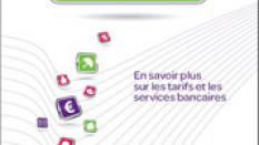 La banque au quotidien - En savoir plus sur les tarifs et les services bancaires