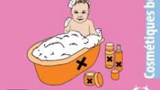 Protéger les enfants en évitant les substances toxiques - Cosmétiques bébés