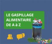 Le gaspillage alimentaire de A à Z