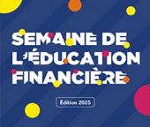 Semaine de l'éducation financière 2025