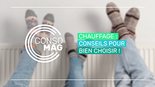 Chauffage : conseils pour bien choisir ! avec l'UFC-Que choisir