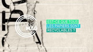 Est-ce que tous les papiers sont recyclables ? avec CITEO 