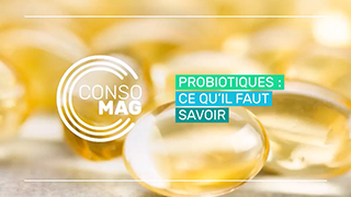 Probiotiques : ce qu'il faut savoir avec l'Indecosa-CGT