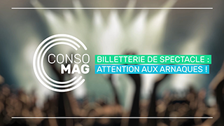 Billeterie de spectacle : attention aux arnaques ! avec l'AFOC