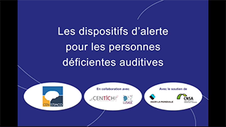 Les dispositifs d’alerte pour les personnes déficientes auditives avec le CEN STIMCO