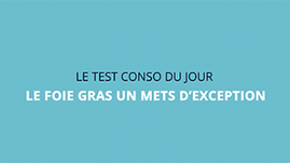 Le foie gras, un mets d'exception