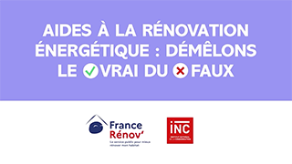 Aides à la rénovation énergétique : démêlons le vrai du faux