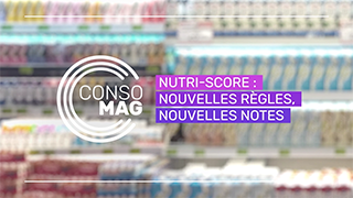 Nutri-Score : nouvelles règles, nouvelles notes avec la CLCV