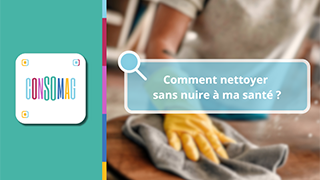 Comment nettoyer sans nuire à ma santé ?