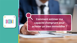 Comment estimer ma capacité d’emprunt pour acheter un bien immobilier ? avec la Banque de France