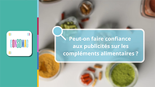 Peut-on faire confiance aux publicités sur les compléments alimentaires ? avec la DGCCRF