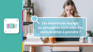 Les assurances voyage ou annulation sont-elles des options utiles à prendre ?