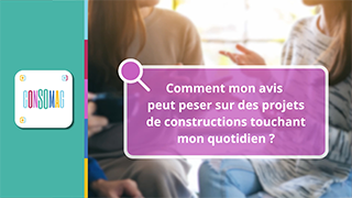 Comment mon avis peut peser sur des projets de constructions touchant mon quotidien ? avec la CNDP