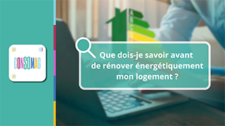 Que dois-je savoir avant de faire la rénovation énergétique de mon logement 