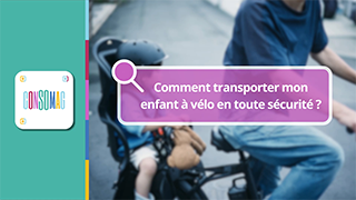 Comment transporter mon enfant à vélo en toute sécurité ? avec l'Unaf