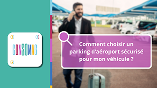 Comment choisir un parking d’aéroport sécurisé pour mon véhicule ? avec l'ADEIC